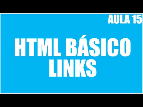 Curso de HTML Básico - Aula 15 - Adicionando Links