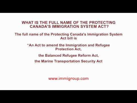 What is the full name of the Protecting Canada's Immigration System Act?