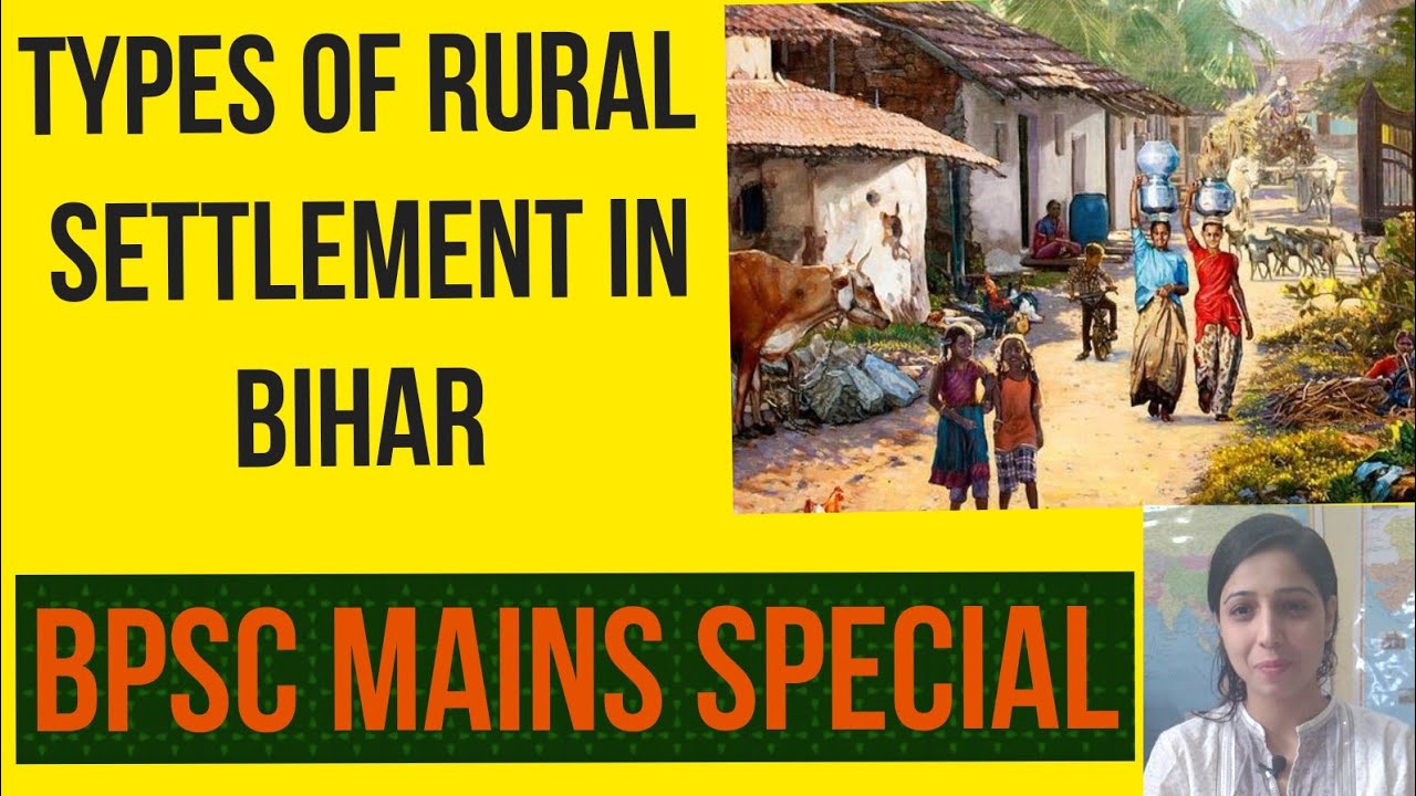 pattern of rural settlement in bihar[ 65th bpsc mains ] YouTube