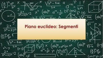 Piano euclideo: Segmenti