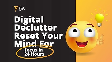 Digital Declutter Reset Your Mind for Focus In 24 Hours