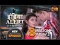 #India #Alert | New Episode 397 | Pyaar Ke Is Khel Mein / प्यार के इस खेल में | #Dangal TV Channel