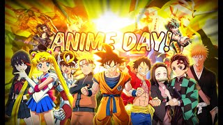 Happy Anime Day! Opening