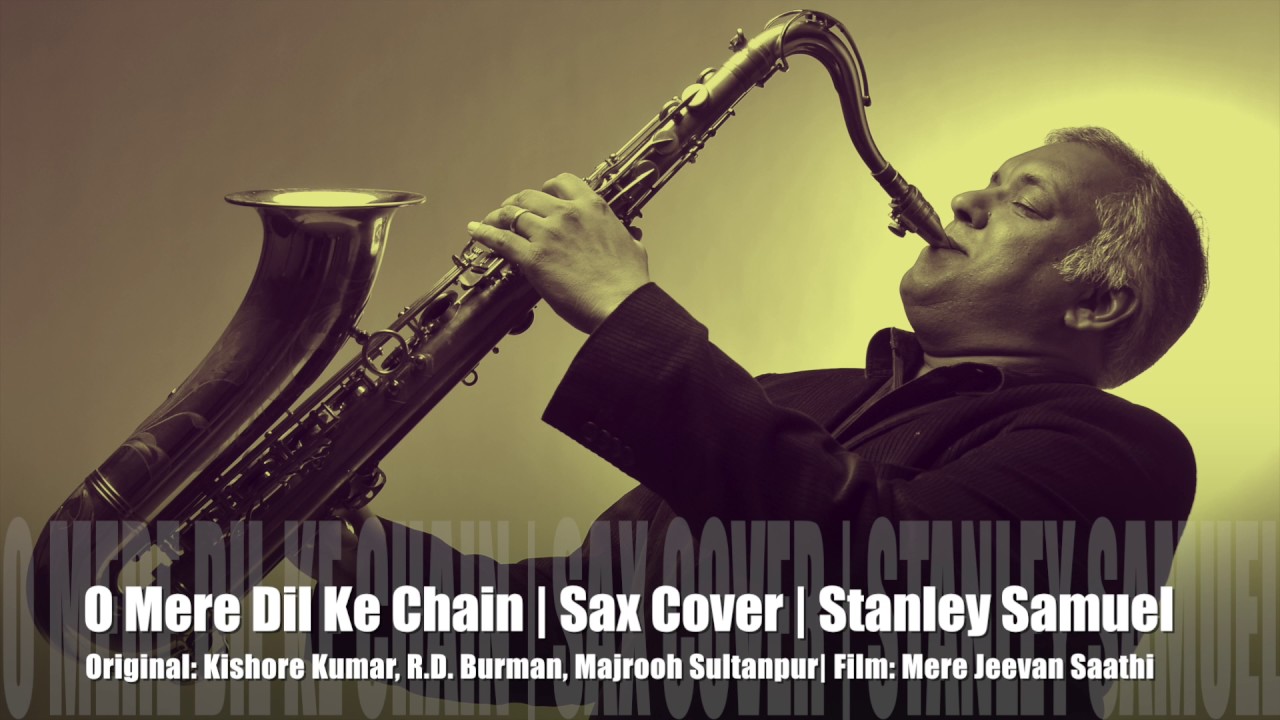 O Mere Dil Ke Chain  Kishore Kumar  RD Burman  Bollywood Instr Sax Cover  225  Stanley Samuel