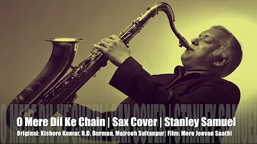 O Mere Dil Ke Chain | Kishore Kumar & R.D. Burman | Bollywood Instr Sax Cover #225 | Stanley Samuel
