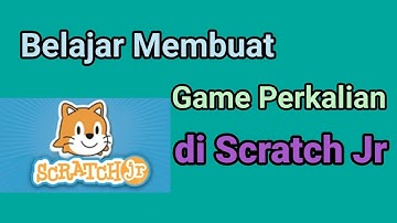 Belajar Membuat Game Perkalian dengan Scratch