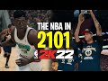 I Simulated To The Year 2101 In NBA 2K22!