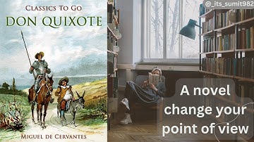 Don Quixote by Miguel de Cervantes - Summary