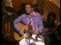 Bill Withers-Aint No Sunshine Live