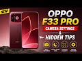 Oppo F33 Pro Camera Settings, Oppo F33 Pro Camera Tips And Tricks, Camera Hidden Features