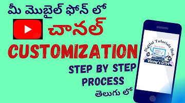 HOW TO CUSTOMIZE YOUTUBE CHANNEL ON PHONE IN 2021 TELUGU | Step-By-Step Process for Beginners