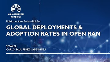 Global Deployments & Adoption Rates in Open RAN