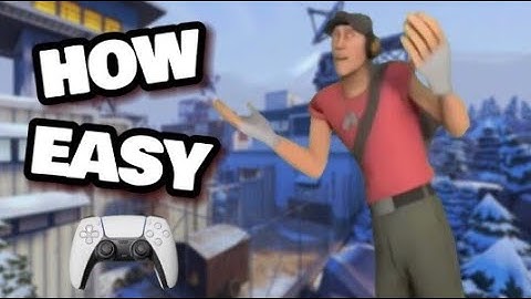 How Easy is it to play TF2 with just a Controller?