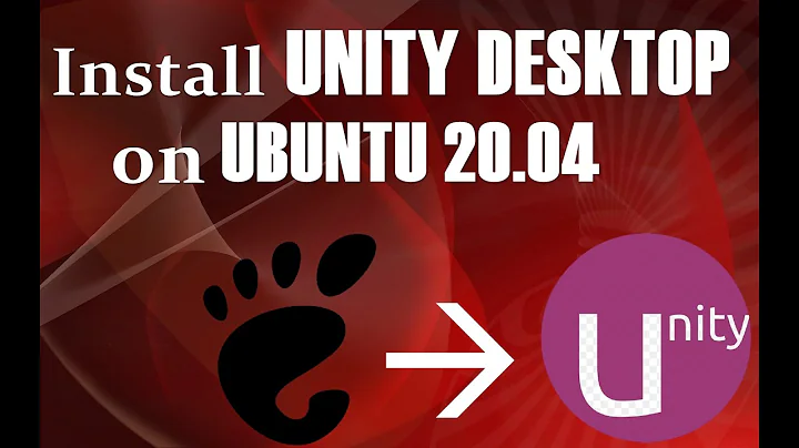 Installing Unity Desktop Environment on Ubuntu 20.04