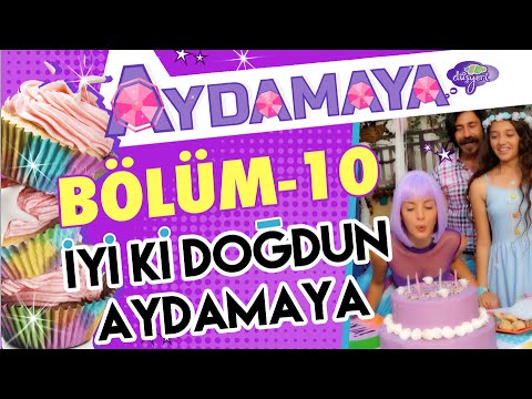 Aydamaya 10.Bölüm - İyi ki Doğdun Aydamaya - Düşyeri