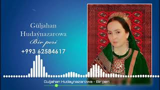 Guljahan Hudaynazarowa - Bir peri (Halk aydymy)