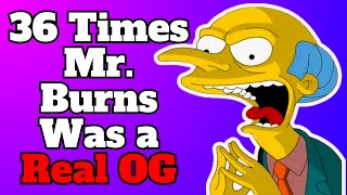 36 Times Mr. Burns Was a Real OG | The Simpsons