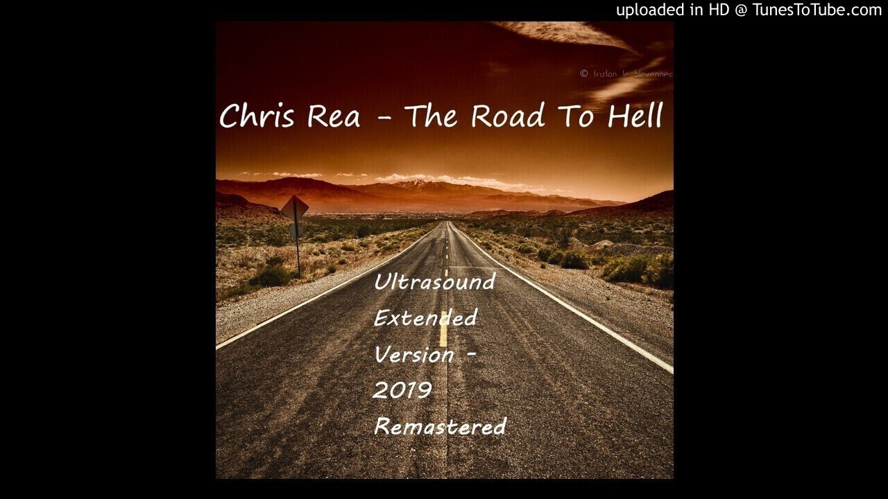 Песни криса ри дорога в ад. Chris Rea - the Road to Hell. Chris Rea the Road to Hell 1989.