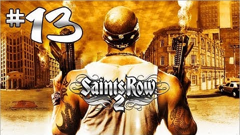 Saints Row 2 - Gameplay Walkthrough (Part 13) "Bleeding Out"