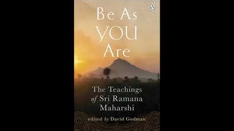 Ramana Maharshi - Be As You Are  - Part 5 (b) - Self-Enquiry (Practice)