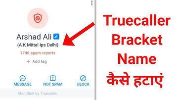 How to Remove Truecaller Bracket name | Truecaller bracket name change | Truecaller Problem Fix