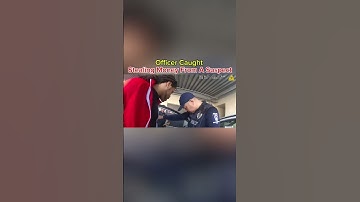 Officer Caught Stealing Money From A Suspect #bodycam #shorts