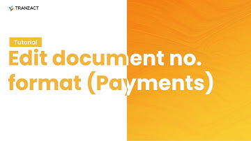 How to edit document No. format (Payments) on TranZact?