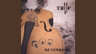 Video thumbnail of "Hop Trop - Podbel"