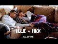 ellie + nick | all of me [ncis]