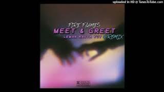 FIRE FLAMES MEET & GREET (BY) LEMAR RASTA YUT