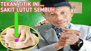 Tekan Ik Ini... Sakit Lutut Jadi Sembuh...