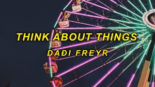 Daði Freyr - Think About Things [LYRICS]