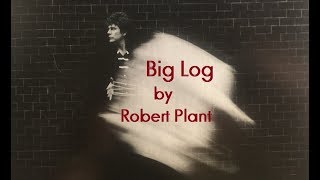 Big Log / Robert Plant