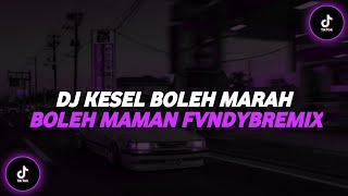 Dj Kesel Boleh Marah Boleh Full Bass ( Speed Up & Reverb ) 🎧