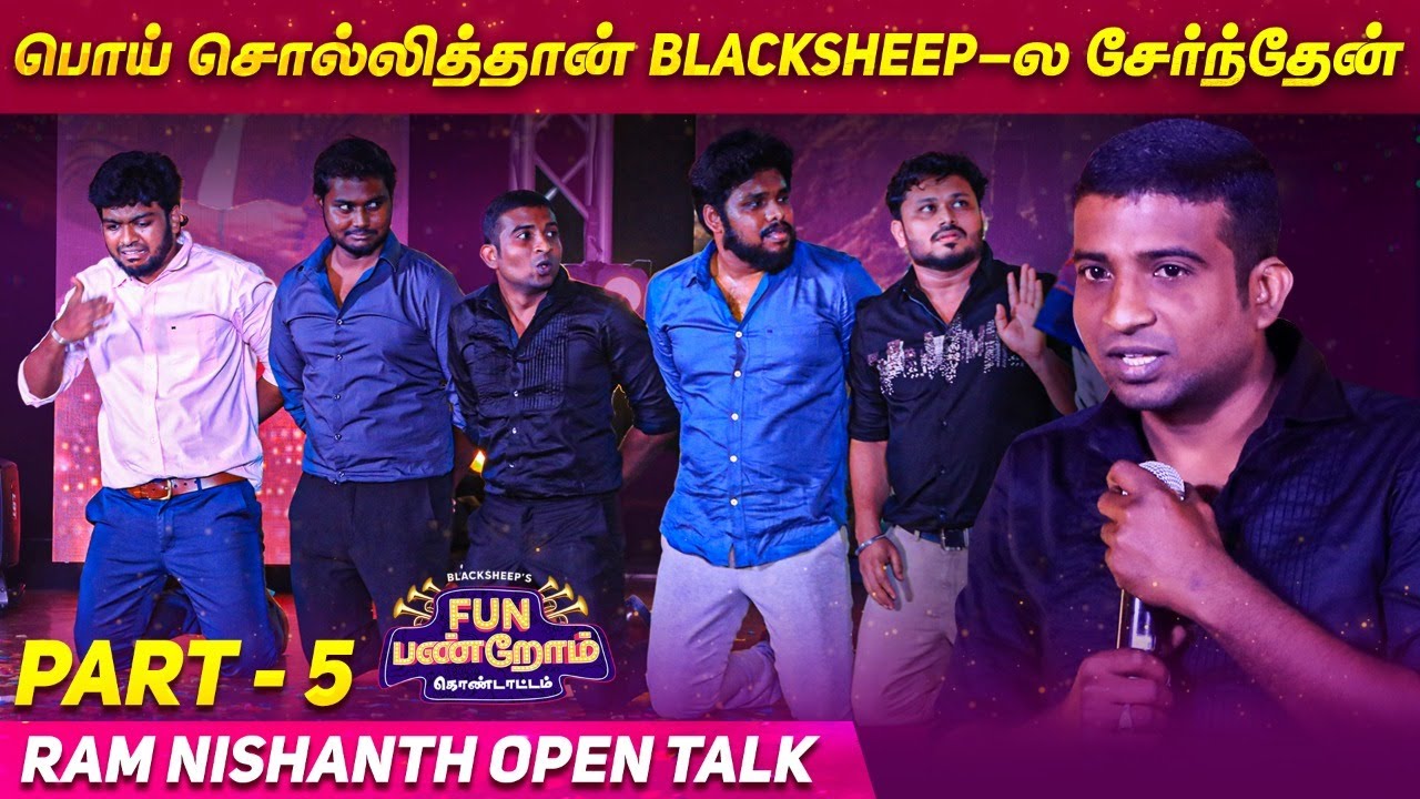   Blacksheep    Ram Nishanth Open Talk  Fun Panrom Kondattam