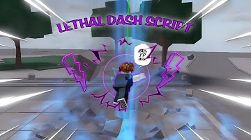 *OP* LETHAL DASH SCRIPT | TSB | THE STRONGEST BATTLEGROUNDS