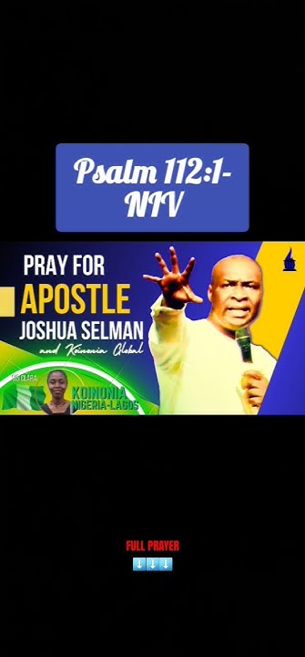 Pray For Apostle Joshua Selman PSALM 112 6 9 PSALM 112 1 3 pray-for-apostle-joshua-selman-psalm-112-6-9-psalm-112-1-3