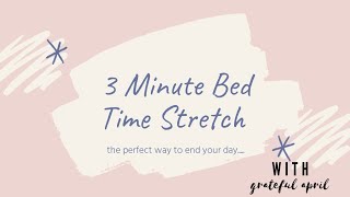 3 Minute Bedtime Stretch