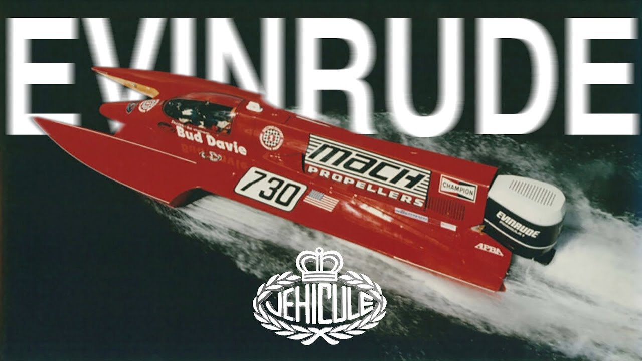 Evinrude and The History Of The Outboard Engine