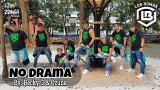 NO DRAMA by Becky G & Ozuna | Zumba | Reggaeton | Los Bomba Ian Gatchalian