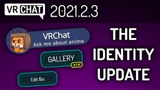 VRChat 2021.2.3 - The Identity Update!
