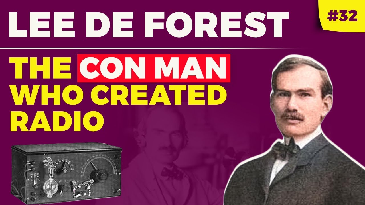 History of Radio: How Lee De Forest, a Con Artist, Created Radio - YouTube