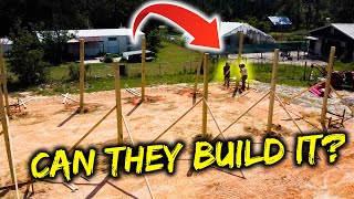 Can two old men build a pole barn with NO EXPERIENCE?