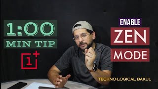 How to Enable Zen Mode on One Plus Phones