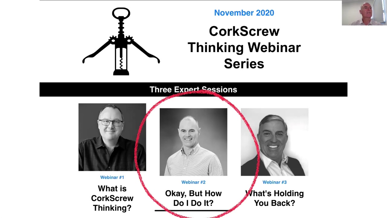 CorkScrew Thinking inar 2 0f 3 Graham Scott How? YouTube