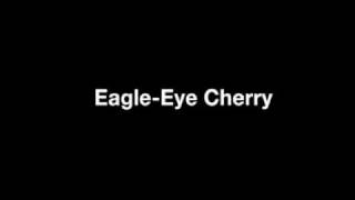 Eagle-Eye Cherry - Mother is all Alone