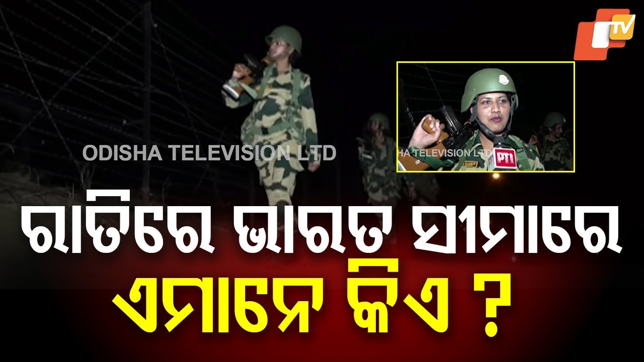 India’s Brave Daughters Guard Borders at Night to Protect the Nation