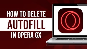 How To Delete Autofill In Opera GX (Tutorial)