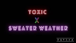 Rayska - Toxic X Sweater Weather | THALI