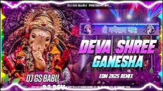 Deva Shree Ganesha Dj Remix || Edm Drop Trance Mix || Ganpati Dj 2025 Song || Dj Song || Dj PK REMIX